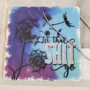 Let that SH** go Dandelions Car Air Freshener